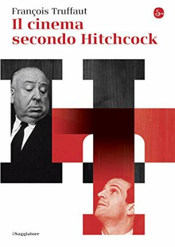 Il cinema secondo Hitchcock (Il Saggiatore)
